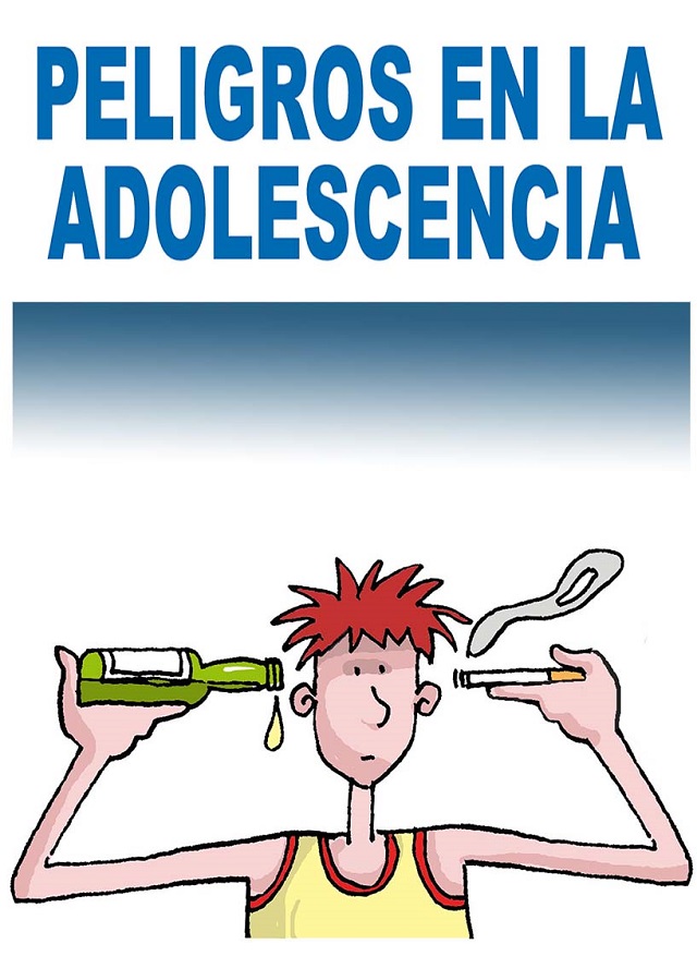 Peligros en la adolescencia Peligros en la adolescencia