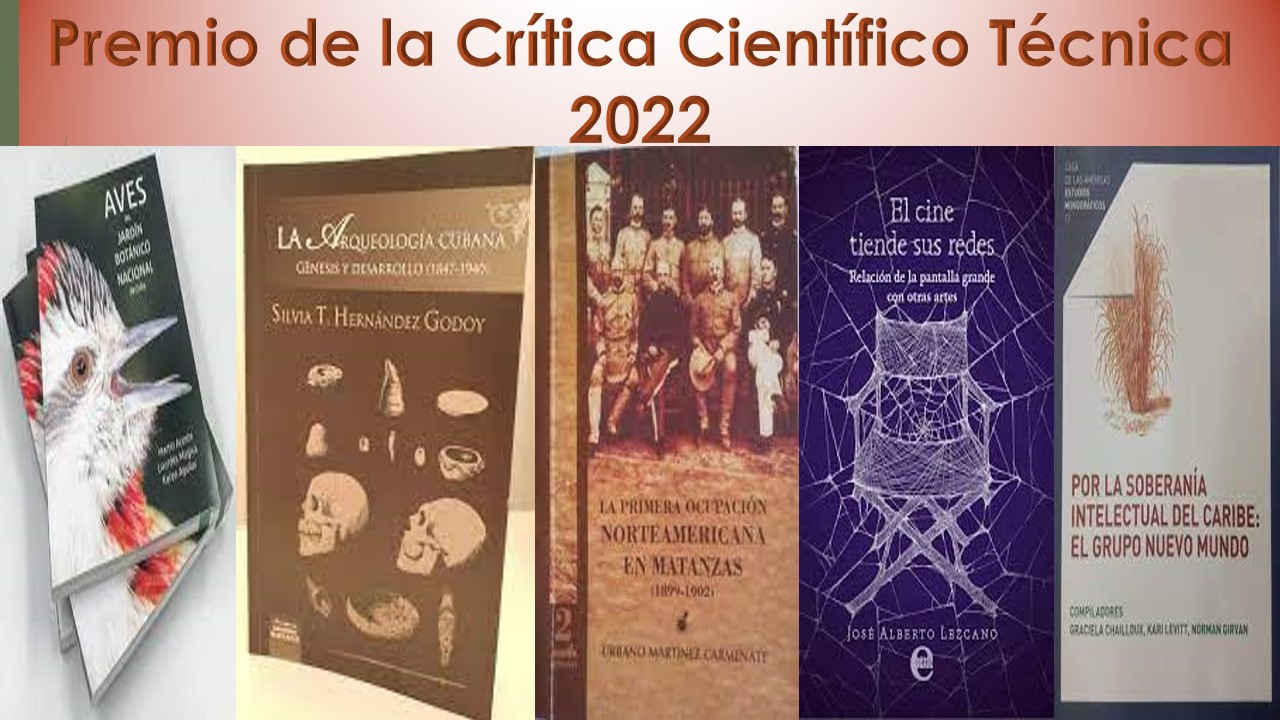 Premios de la Crítica Científico Técnica 2022 Premios de la Crítica Científico Técnica 2022